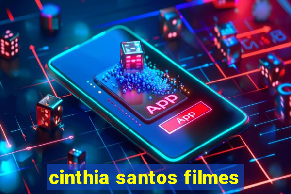 cinthia santos filmes